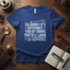Blue t-shirt with white and blue text "I'M SORRY IF I OFFENDED YOU BY USING FACTS & LOGIC" design, featuring