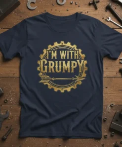 I'm With Grumpy text design on a navy t-shirt with gold gear and arrow graphic