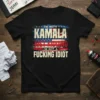 Black t-shirt with bold white and red text: "I'm With Kamala Just Kidding I'm Not A Fucking Idiot," featuring American