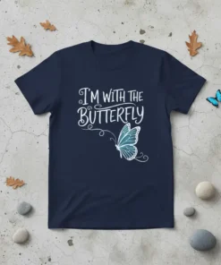 Navy t-shirt with white script text "I'M WITH THE BUTTERFLY" and a teal butterfly graphic