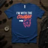I'm With The Cougar graphic t-shirt with bold white text and a neon cougar illustration