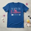I'm With The Flamingo text design with a pink flamingo and an arrow on a blue t-shirt