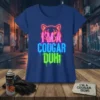 Neon text "I'M A COUGAR DUH!" with a cougar outline on a blue t-shirt