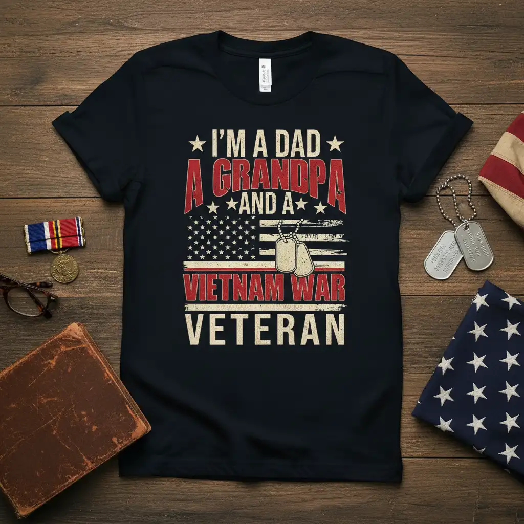 I'm A Dad A Grandpa And A Vietnam War Veteran quote on a distressed American flag tee