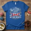 I'm a Grown Woman I Do What I Want My Dog Wants text design on a blue t-shirt, featuring playful