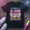 I'm A K-Pop Mom Just Like A Normal Mom Except Much Cooler text on a black t-shirt, with colorful typography