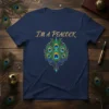 I'm A Peacock T-Shirt featuring a detailed, colorful peacock feather design in gold and blue hues