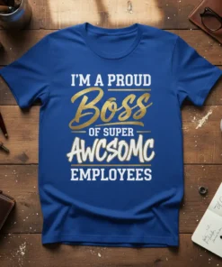 I'M A PROUD Boss text design featuring stylish typography on quality t-shirt
