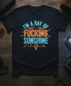 I'm A Ray Of Fucking Sunshine neon sign style text design on a black t-shirt
