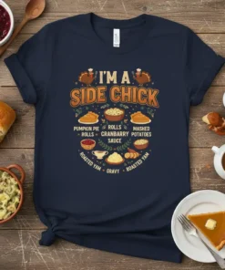 Navy blue t-shirt with "I'm a Side Chick" text and illustrations of Thanksgiving side dishes like pumpkin pie, rolls, mashed