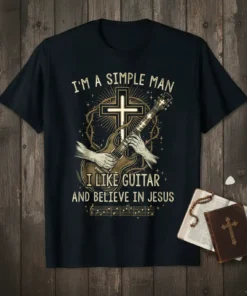 Christian t-shirt design with text "I'm A Simple Man I Like Guitar And Believe In Jesus" and a graphic of