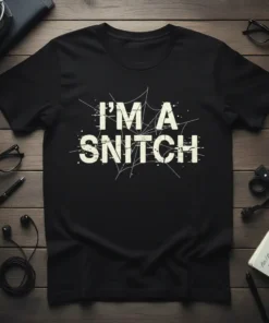 I'm A Snitch funny quote t-shirt design with distressed white text and spiderweb graphic