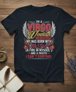 I'm a Virgo Woman t-shirt design with bold text about being born with a fiery soul and an uncontrollable mouth