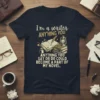 I'm a writer ANYTHING YOU SAY OR DO COULD BECOME A PART OF MY NOVEL quote on a dark t-shirt