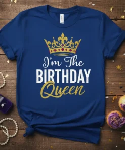 Blue t-shirt with "I'm The Birthday Queen" text and a gold crown graphic