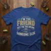 I'm The Friend But I'm Too Drunk Find Someone Else funny quote t-shirt design with beer mugs graphic