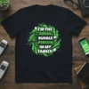 T-shirt with the text "I'm The Green Bubble Person In My Family" in green and white font, surrounded by a