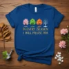 Christian T-Shirt with text "In EVERY SEASON I WILL PRAISE HIM" and four seasonal trees: spring, summer, autumn, winter