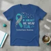 T-shirt with text "In January We Wear Teal Cervical Cancer Awareness" and a teal ribbon with a feather and flying