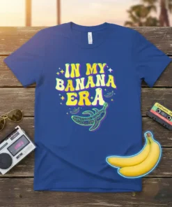 In My Banana Era text with retro graphics and a stylized banana on a blue t-shirt