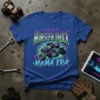 In My Monster Truck Mama Era text with a detailed monster truck graphic on a blue t-shirt