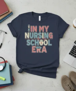 In My Nursing School Era t-shirt with vintage font, syringe, and nurse cap graphic