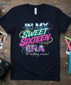 In My Sweet Sixteen Era 16th birthday version quote on a navy t-shirt with vibrant, retro-style typography and pixelated accents