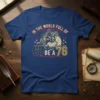 T-shirt featuring the quote "IN THE WORLD FULL OF 67 BE A 76" with a vintage illustration of a historical