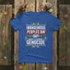 Indigenous Peoples Day Refuse to Celebrate Genocide t-shirt with bold text and tribal feather graphics