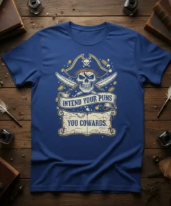 Pirate skull t-shirt design with text "Intend Your Puns You Cowards." Features a pirate hat, crossed swords, and coins