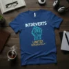 INTROVERTS UNITE! SEPARATELY creative graphic design printed on comfortable cotton t-shirt