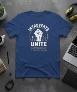 Introverts Unite Separately In Your Own Homes t-shirt with a raised fist graphic and house icons