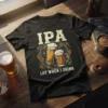 IPA Lot When I Drink humorous quote t-shirt design with two beer mugs and hops