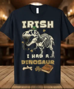 Irish I Had A Dinosaur T-Shirt design featuring a T-Rex skeleton wearing a leprechaun hat and surrounded by shamrocks