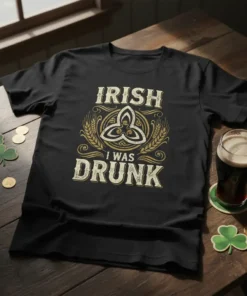 Black t-shirt with distressed text "IRISH I WAS DRUNK" and a Celtic knot design with wheat stalks