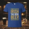 Irish You Were Beer text design with shamrocks on a royal blue t-shirt, St. Patrick's Day theme