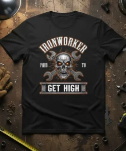 Ironworker Paid To Get High t-shirt design featuring a skull with glowing eyes, crossed wrenches, and bold text