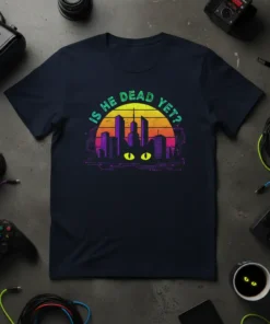 Is He Dead Yet? quote on a navy t-shirt with a peeking cat and cityscape graphic