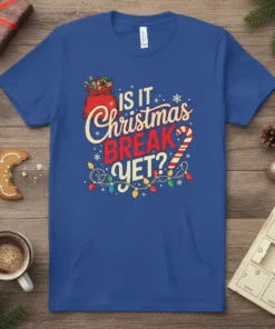 Is It Christmas Break Yet? text with Santa's bag and candy cane on a blue t-shirt