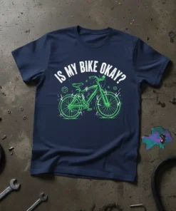 Is My Bike Okay? funny cycling t-shirt with neon green bicycle graphic and distressed text on navy blue shirt