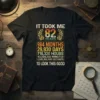 It Took Me 82 Years To Look This Good funny 82nd birthday t-shirt design with detailed time breakdown and vintage