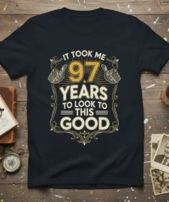 It Took Me 97 Years To Look This Good text on a black t-shirt, vintage design with thumbs up, for