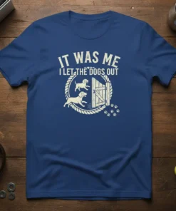 It Was Me I Let The Dogs Out funny dog quote t-shirt design with two dogs and an open gate