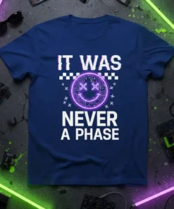 It Was Never A Phase t-shirt with a neon purple cyberpunk smiley face and glitch text design