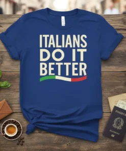 Italians Do It Better text with Italian flag graphic on a royal blue t-shirt