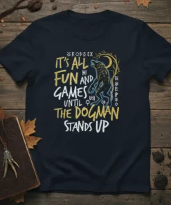 IT'S ALL FUN AND GAMES UNTIL THE DOGMAN STANDS UP text with a mythical dogman creature graphic and Nordic runes