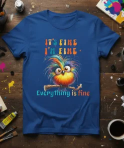 It's Fine I'm Fine Everything Is Fine owl graphic t-shirt with colorful typography