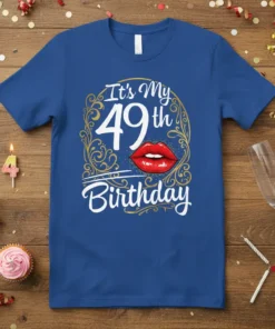 It's My 49th Birthday t-shirt with bold white text and red lips graphic, framed by gold ornate details