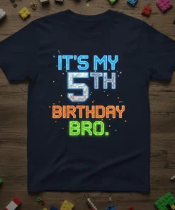 IT'S MY 5TH BIRTHDAY BRO. eye-catching graphic design printed on comfortable cotton t-shirt