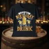 It's My Birthday Buy Me A Drink text with whiskey bottle and shot glasses graphic on black t-shirt